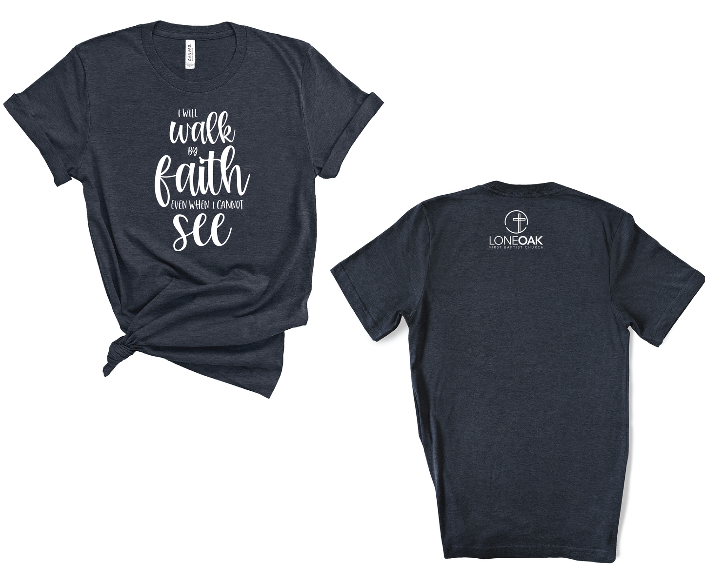 Walk By Faith T-Shirt