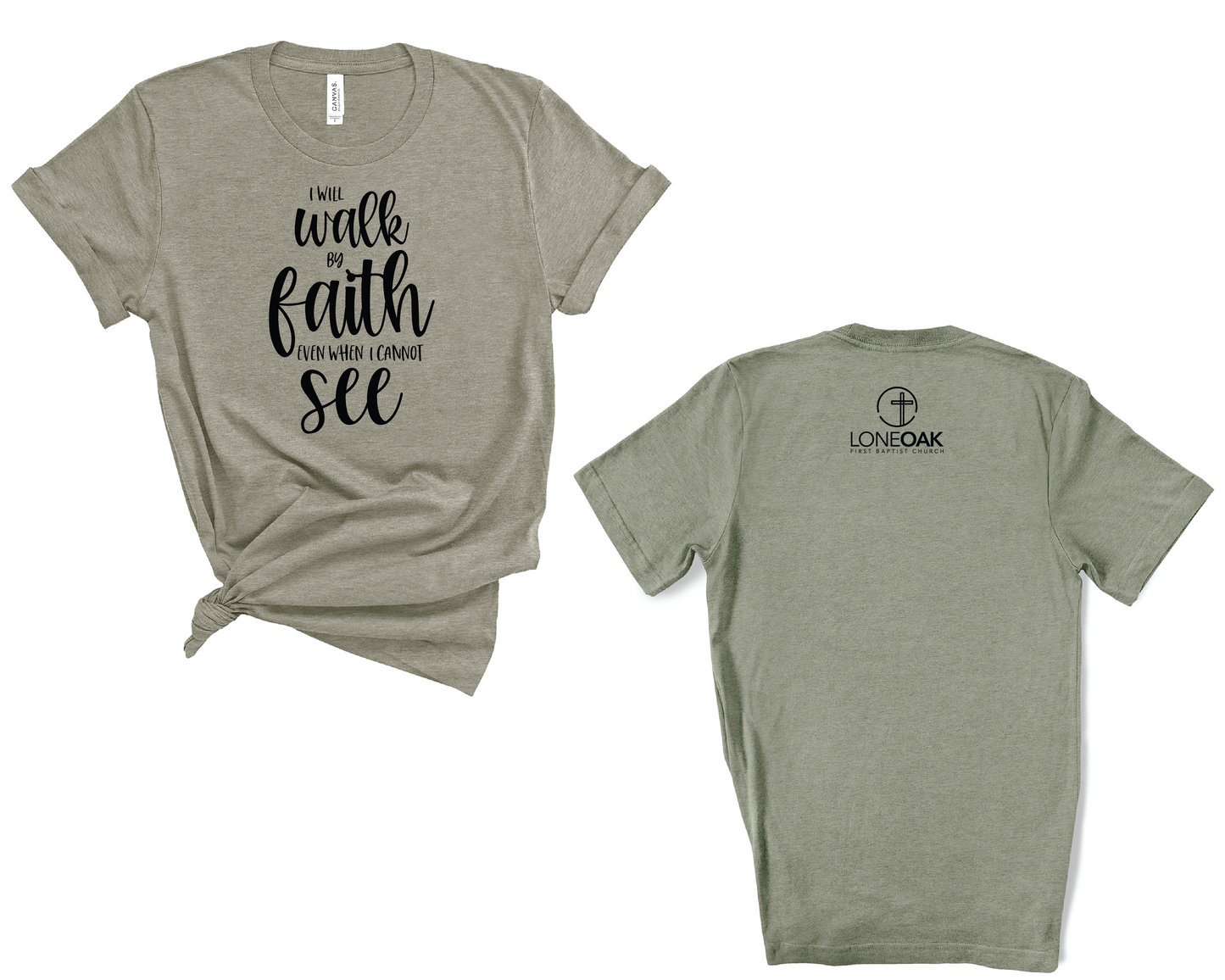 Walk By Faith T-Shirt